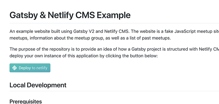 The Deploy to Netlify button is found in the example repository’s README and allows a user to quickly deploy the web app to a randomly generated URL