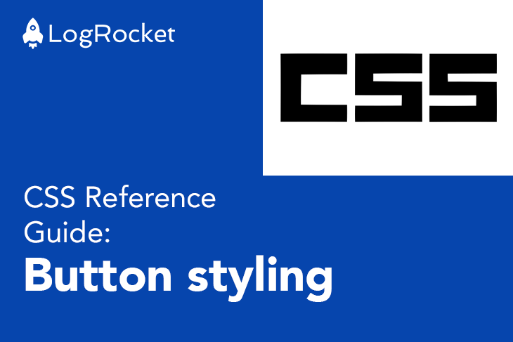 CSS Reference Guide: Button Styling
