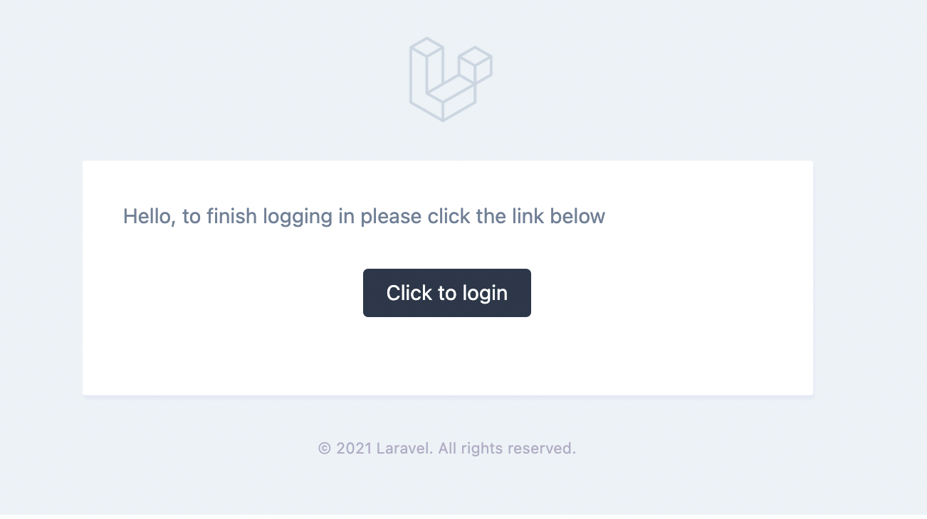 Screenshot of a Laravel app that reads "Hello to finish signing in click the link below"