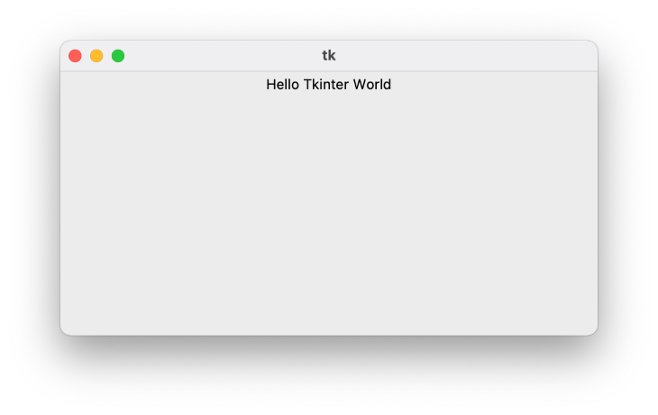 Hello Tkinter World