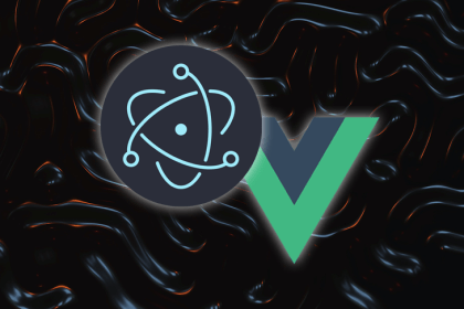Building an App with Electron and Vue