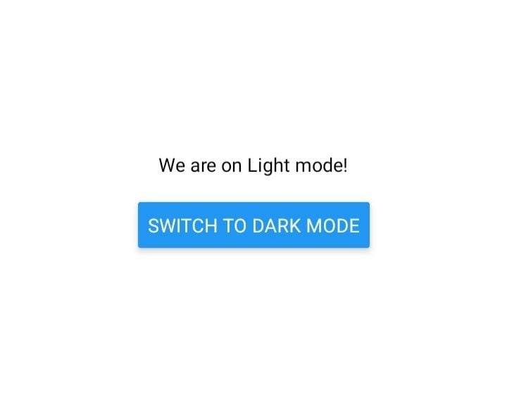 React Native app that reads "We are on light mode" with a blue button that reads "switch to dark mode"