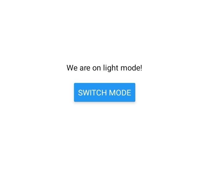 White background React Native app that reads "We are in light mode" with a blue button that reads "switch mode"