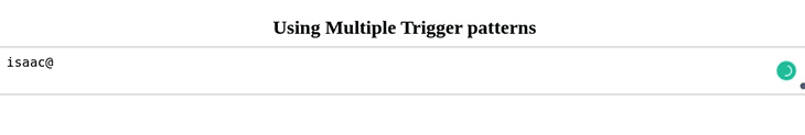 Multiple Trigger Patterns