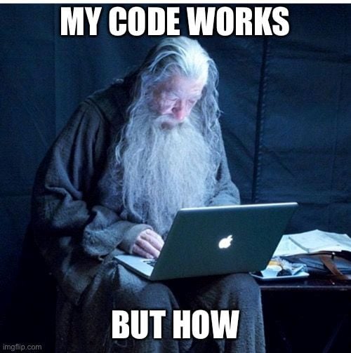 My Code Works But How Gandalf Meme