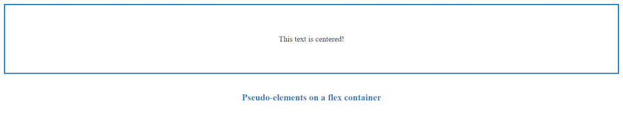 Pseudo-Elements On A Flex Container
