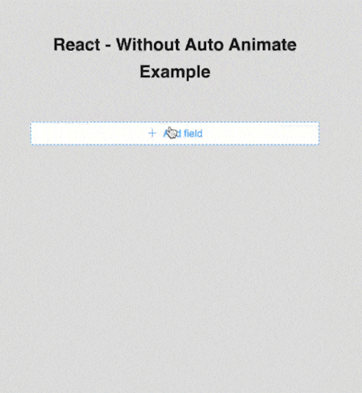 React Without AutoAnimate 