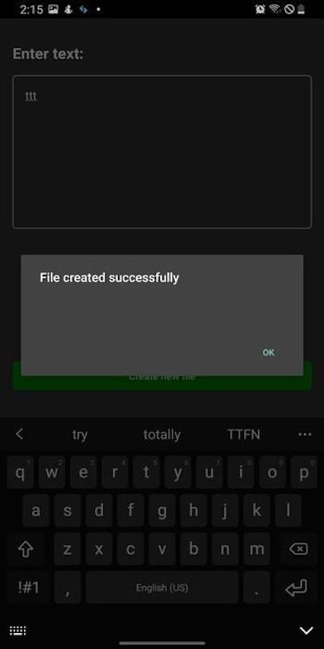 Same Image As Before, Now With Three Lowercase Letter T In Text Box, Keyboard Displayed At Bottom, And Popup Notification Confirming File Was Created Successfully With Ok Button To Dismiss Notification