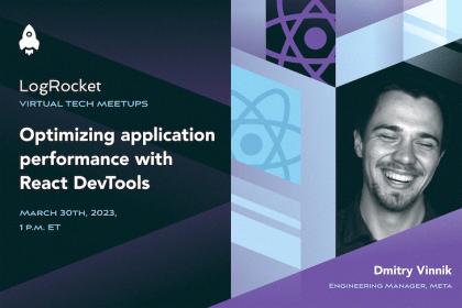 LogRocket Meetup Optimizing App Performance React DevTools