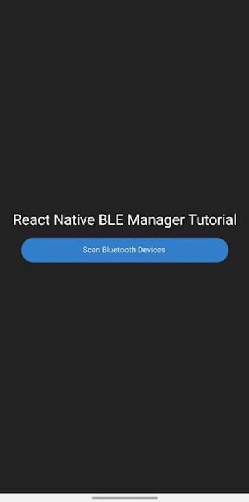 Screenshot Of React Native Ble Manager Tutorial App Styled In Dark Mode With White Text And Blue Button