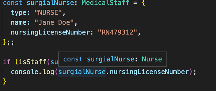Hover over the surgicalNurse variable to confirm the type narrowing