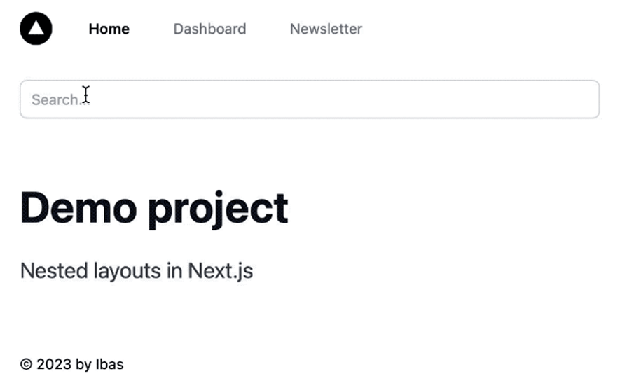 Demo Of Next Js Nested Layouts Project With User Shown Clicking Through Menu Items And Typing Into Search Bar. Text In Search Bar Disappears When Clicking Through Other Menu Items