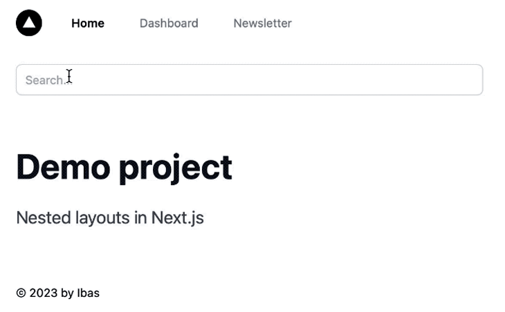 User Shown Typing Into Search Bar In Next Js Nested Layouts Demo Project. Text In Search Bar Disappears When User Navigates To A Different Page