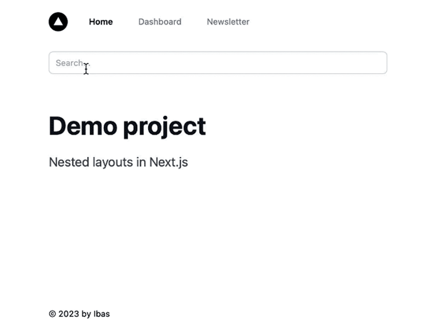 Demo Of Next Js Nested Layouts Project With User Shown Clicking Through Menu Items And Typing Into Search Bar. Text In Search Bar Persists Through Page Transitions