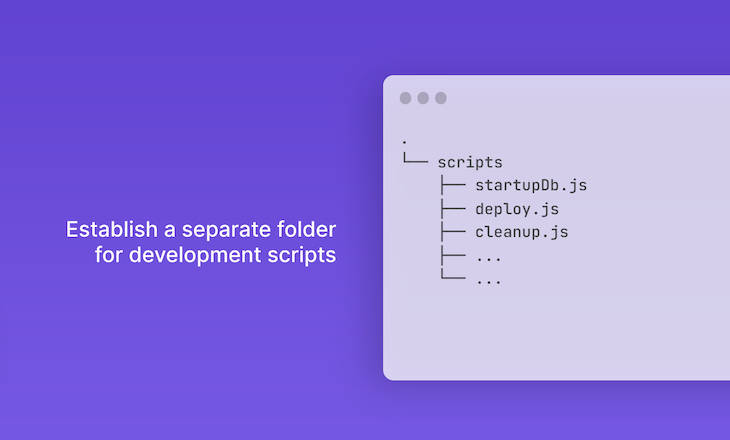 Separate Development Scripts From The Main Code