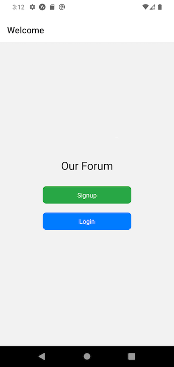 React Native Demo App Welcome Screen Showing Text Reading Our Forum Above Two Stacked Buttons. Top Button Is Green And Labeled Signup. Bottom Button Is Blue And Labeled Login