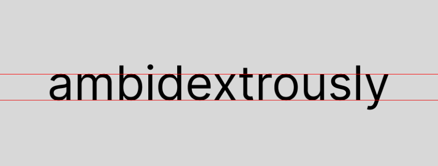 Ambidextrously Text Baseline