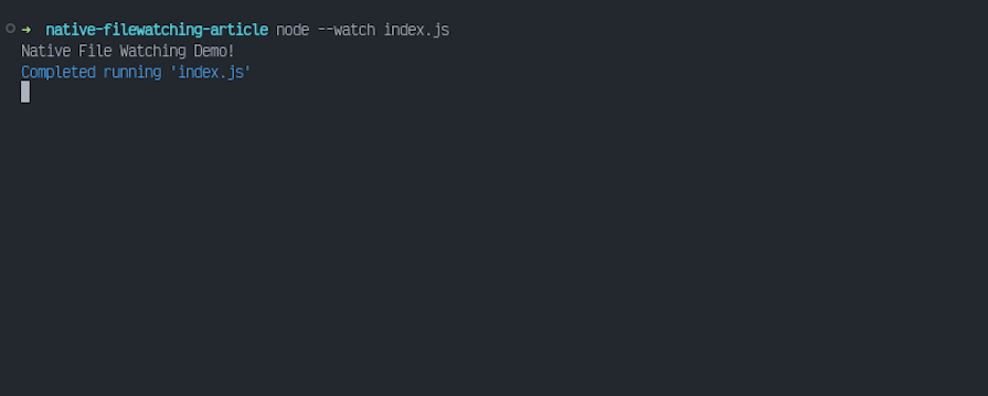 Terminal Open Showing Completed Native File Watching Process In Node Js With Watch Mode Enabled