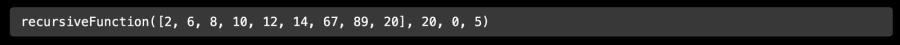 A close-up screenshot of the input field in a “Javascript Playground” React app on localhost, showing a call to the recursiveFunction with the following arguments: an array [2, 6, 8, 10, 12, 14, 67, 89, 20], and the numbers 20, 0, and 5.