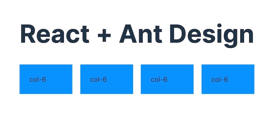 Example Grid Layout In React And Ant Design Showing App Title And Four Columns In One Row