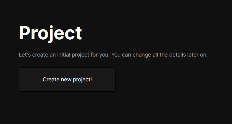 Screenshot of the Coolify interface prompting the user to create a new project. The text reads "Let's create an initial project for you. You can change all the details later on." Below the text is a button labeled "Create new project!".