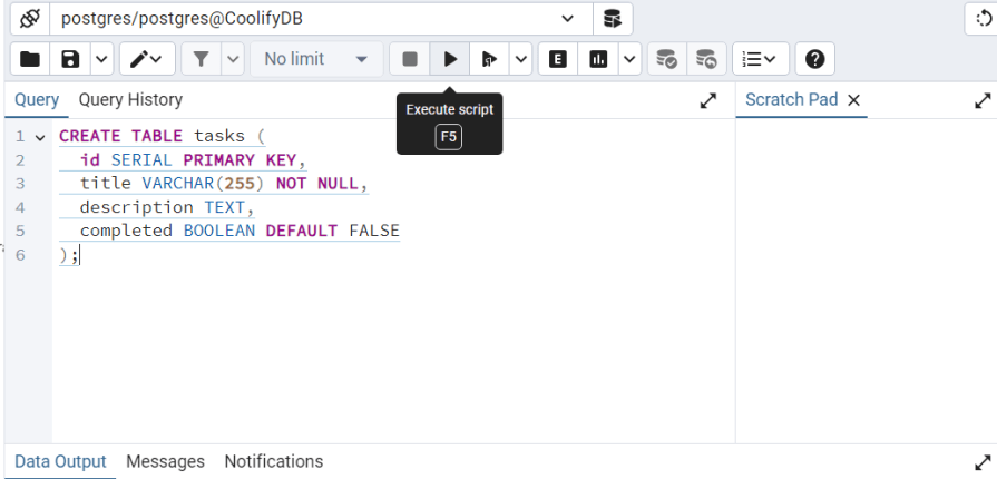 A screenshot of a SQL query editor connected to a PostgreSQL database named "CoolifyDB". The query editor shows a script to create a table called "tasks" with columns for id, title, description, and completed status. The script is ready to be executed with the "Execute script" option highlighted, which is mapped to the F5 key.