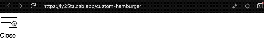 GIF showing a stateful hamburger menu button in a React application, where the button toggles between "Open" and "Close" states.