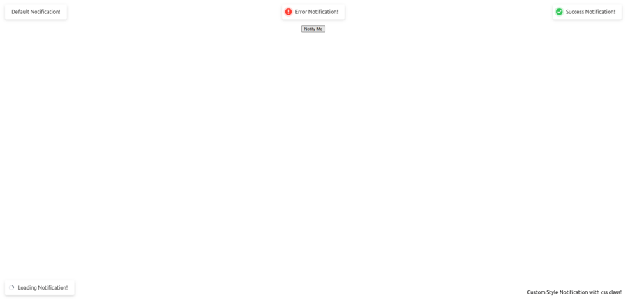 Screenshot of a web page displaying the message "Hello World" with a button labeled "Notify Me" and various toast notifications in different positions on the screen, each demonstrating different types: "Default Notification," "Error Notification," "Success Notification," "Loading Notification," and a custom-styled notification with a CSS class.