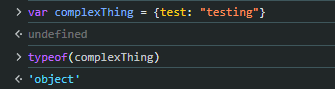 Screenshot showing JavaScript code where a variable is assigned an object and the typeof operation returns 'object'.