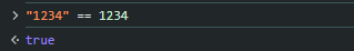 Screenshot showing JavaScript loose equality comparison between a string "1234" and a number 1234, which evaluates to true.