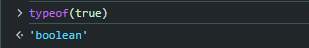 Screenshot showing JavaScript typeof operation on true, which returns 'boolean'.