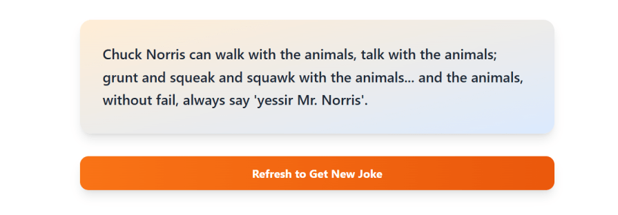 A displayed joke about Chuck Norris alongside a refresh button to fetch a new joke, styled with a gradient background.