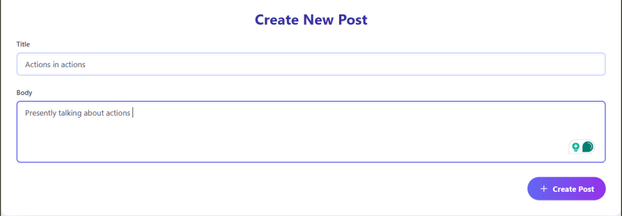 Form interface to create a new post with fields for title and body, titled "Actions in actions," and a button to create the post.