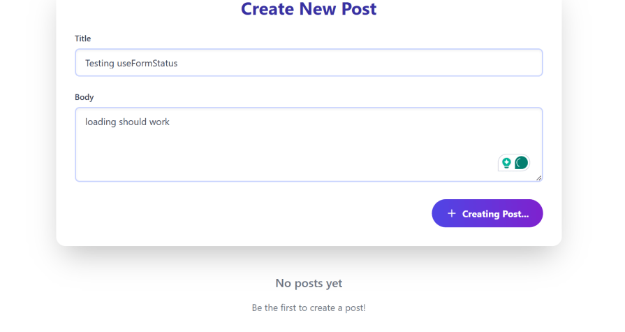 Post creation interface with title and body fields filled, displaying a "Creating Post..." button and a message indicating no posts yet.