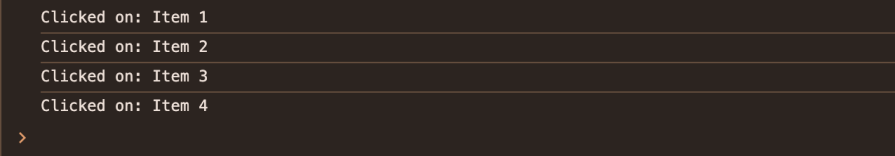 Console output showing click events on four list items labeled Item 1 through Item 4 using event delegation
